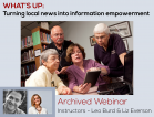 [Archived Webinar, April 2013] What’s Up: Turning Local News Into Information Empowerment