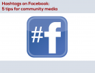 Hashtags on Facebook: 5 tips for community media